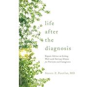 Steven Z. Pantilat Life after the Diagnosis (Tascabile)