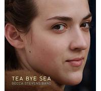 Stevens,Becca Band - Tea Bye Sea