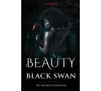 Stevens-Oldham Beauty of The Black Swan (Tascabile)