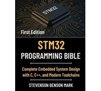 Stevenson Benson Mark Stm32 Programming Bible (Tascabile)
