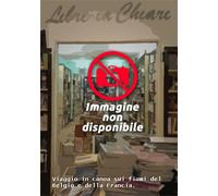 Stevenson,Robert Lou - Viaggio in canoa sui fiumi del Belgio e della Francia. Qu