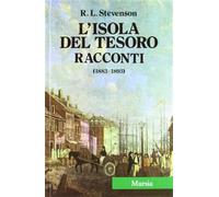Stevenson,Robert Louis. - L'isola del tesoro. Racconti 1883-1893.