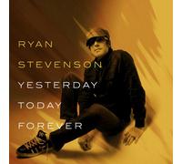 Stevenson, Ryan - Yesterday Today Forever