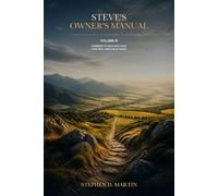 Steve's Owner's Manual: Learning to Walk with God, Love Well, and Live at Peace
