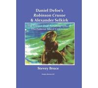 Stevey Bruce Daniel Defoe Daniel Defoe's Robinson Crusoe and Alexand (Tascabile)