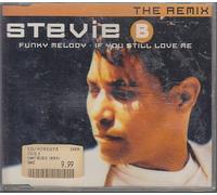 Stevie B. - Funky melody/If you still love me (The Remix)