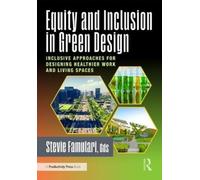 Stevie Famulari Equity and Inclusion in Green Design (Tascabile)