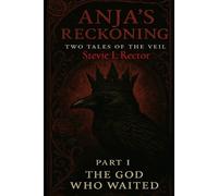 Stevie L Rector Anja's Reckoning (Tascabile) Anja Trilogy