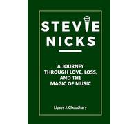 STEVIE NICKS: A Journey through Love, Loss, and the Magic of Music