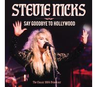 STEVIE NICKS - SAY GOODBYE TO HOLLYWOOD