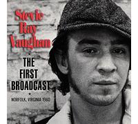 Stevie Ray Vaughan - The First Broadcast