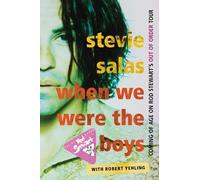 Stevie Salas When We Were the Boys (Tascabile)