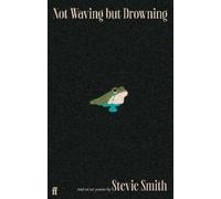 Stevie Smith Not Waving but Drowning and other poems (Copertina rigida)