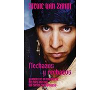 Stevie Van Zand Flechazos y rechazos: La odisea de un consigliere de (Tascabile)