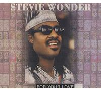 STEVIE WONDER - For Your Love