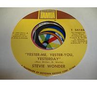 STEVIE WONDER - STEVIE WONDER 45 RPM YESTER-ME, YESTER-YOU, YESTERDAY / I'D BE A FOOL RIGHT NOW