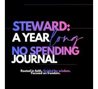 Steward: A Year Long No Spending Journal