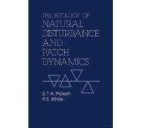 Steward T.A. Pick The Ecology of Natural Disturbance and Patch Dynam (Tascabile)