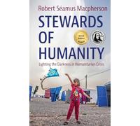Robert Seamus MacPherson Stewards of Humanity (Tascabile)