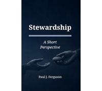 Stewardship: A Short Perspective on Borrowed Trust