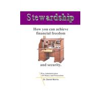 Stewardship: How you can achieve financial freedom and security
