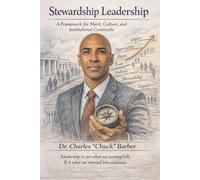 Stewardship Leadership: A Framework for Merit, Culture, and Institutional Continuity