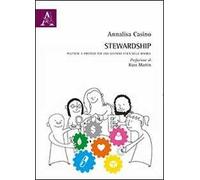 Stewardship. Politiche e pratiche per una gestione etica delle risorse