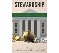 STEWARDSHIP: The Management of God's Resources for Financial Peace