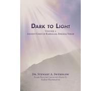 Stewart A Swerdlow Dark to Light Volume I (Tascabile)