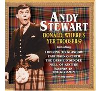 Stewart, Andy - Donald, Where's Yer Troosers?