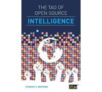 Stewart Bertram The Tao of Open Source Intelligence (Tascabile)