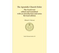 Stewart C Alistair The Apostolic Church Order (Tascabile)
