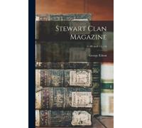 Stewart Clan Magazine; 47-48 no.8-12, 1-6 (Tascabile)