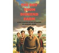 Stewart Clare The Boy From Dickend Farm (Tascabile)