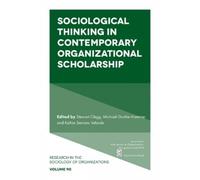 Stewart Clegg Sociological Thinking in Contemporary Organizational S (Tascabile)