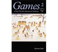 Stewart Culin Games of the North American Indian, Volume 2 (Tascabile)