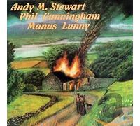 Stewart/Cunningham/Lunny - Fire In The Glen
