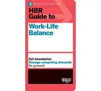 Stewart D. Friedman Elizabeth Grace Saunders HBR Guide to Wo (Copertina rigida)