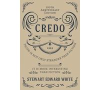 Stewart Edward White Credo (Tascabile)