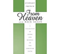Stewart French From Heaven and Back Again (Tascabile)