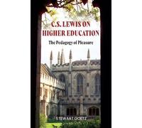 Stewart Goetz C.S. Lewis on Higher Education (Copertina rigida)