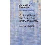 C. S. Lewis on the Soul, God, and Christianity