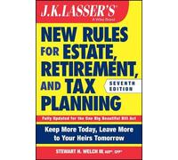 Stewart H. Welc J.K. Lasser's New Rules for Estate, Retirement, and (Tascabile)