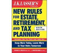 Stewart H. Welch J J.K. Lasser's New Rules for Estate, Retirement, a (Tascabile)