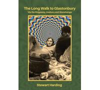 Stewart Harding The Long Walk to Glastonbury: Via the Ridgeway, Aveb (Tascabile)