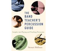 Stewart Hoffman The Band Teacher's Percussion Guide (Tascabile)