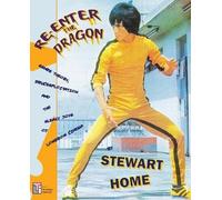 Stewart Home Re-Enter the Dragon (Tascabile)