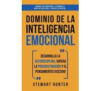 Stewart Hunter Dominio de la Inteligencia Emocional (Copertina rigida)