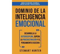 Stewart Hunter Dominio de la Inteligencia Emocional (Tascabile)