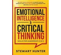 Stewart Hunter Emotional Intelligence & Critical Thinking Skills For (Tascabile)
